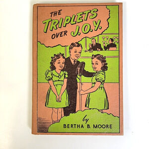 The Triplets Over J.O.Y 1941 Children's Book Bertha B Moore Vintage Child